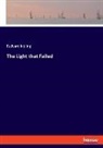Rudyard Kipling - The Light that Failed