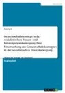 Anonym - Gemeinschaftskonzept in der sozialistischen Frauen- und Emanzipationsbewegung.Eine Untersuchung des Gemeinschaftskonzeptes in der sozialistischen Frauenbewegung