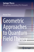 Kieran Finn - Geometric Approaches to Quantum Field Theory
