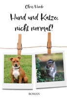 Chris Herdo - Hund und Katze, nicht normal!