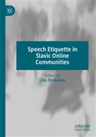 Lilia Duskaeva - Speech Etiquette in Slavic Online Communities