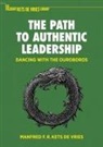 Manfred F R Kets de Vries, Manfred F. R. Kets De Vries - The Path to Authentic Leadership
