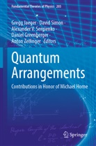 Daniel Greenberger, Gregg Jaeger, Alexander V. Sergienko, David Simon, Alexander V Sergienko et al, Anton Zeilinger - Quantum Arrangements