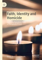Shona Robinson-Edwards - Faith, Identity and Homicide