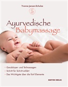 Yvonne Jansen-Schulze - Ayurvedische Babymassage