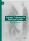 David John Dickson - Holocaust Fiction and the Question of Impiety