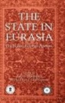 Suchandana Chatterjee, Anita Sengupta - The State in Eurasia: Performance in Local and Global Arenas