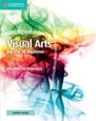 Heather McReynolds - Visual Arts for the IB Diploma