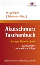 Joachim Erlenwein, Erlenwein (PD, Erlenwein (Pro, Winfried Meißner, Winfried Meissner (Prof. Dr. med.) - Akutschmerz Taschenbuch
