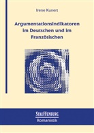 Irene Kunert - Argumentationsindikatoren im Deutschen und im Französischen
