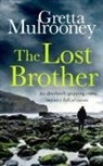 Gretta Mulrooney - THE LOST BROTHER an absolutely gripping crime mystery full of twists