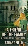 Stuart Field - A Friend Of The Family