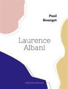 Paul Bourget - Laurence Albani