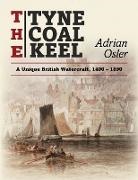 Adrian Osler - The Tyne Coal Keel