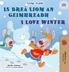 Shelley Admont, Kidkiddos Books - I Love Winter (Irish English Bilingual Kids Book)