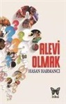 Hasan Harmanci - Alevi Olmak