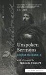 George MacDonald, Sea Harp Press - Unspoken Sermons (Sea Harp Timeless series)