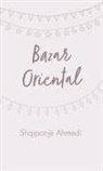 Shqiponjë Ahmedi - Bazar Oriental
