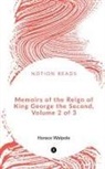 Horace Walpole - Memoirs of the Reign of King George the Second, Volume 2 of 3