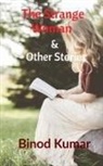 Binod Kumar - The Strange Woman & Other Stories