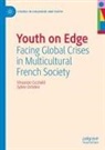 Vincenzo Cicchelli, Sylvie Octobre - Youth on Edge