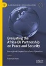 Friedrich Plank - Evaluating the Africa-EU Partnership on Peace and Security