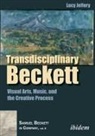 Lucy Jeffery, Paul Stewart - Transdisciplinary Beckett