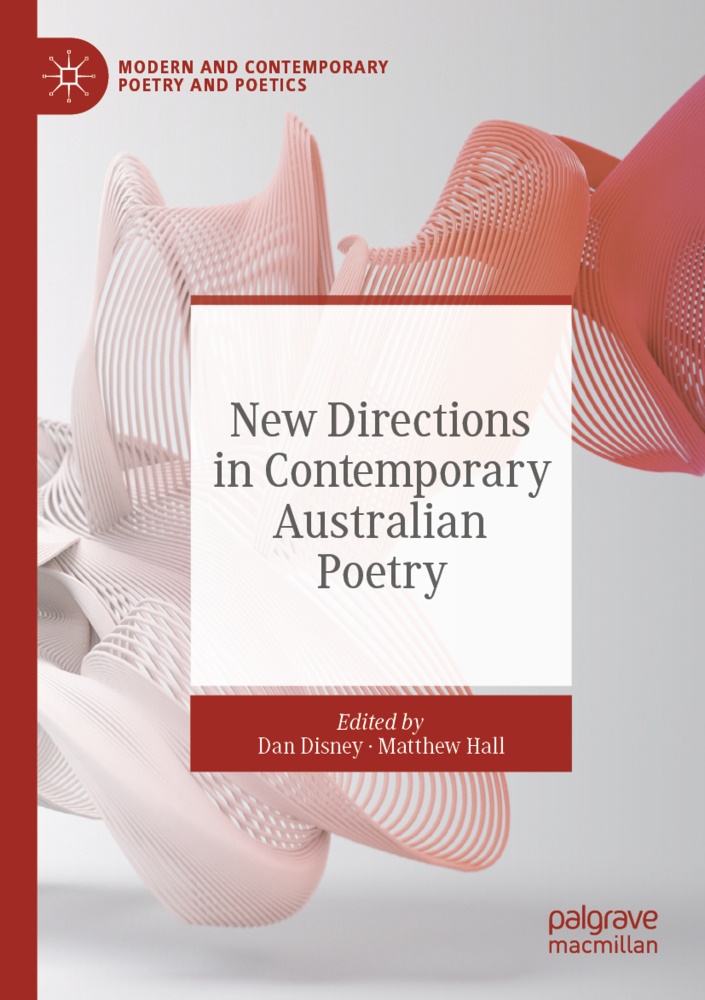 Dan Disney, Hall, Matthew Hall - New Directions in Contemporary Australian Poetry