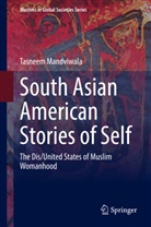 Tasneem Mandviwala - South Asian American Stories of Self