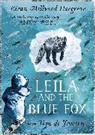 Tom de Freston, Kiran Millwood Hargrave, Kiran Millwood Hargrave, Tom de Freston - Leila and the Blue Fox