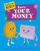 Izzi Howell, Howell Izzi, Yekyung Kwon, Yekyung Kwon - Master Your Money: Know Your Money