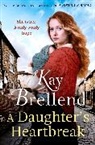 Kay Brellend, Brellend Kay - A Daughter's Heartbreak