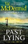 Val McDermid - Past Lying