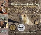 Dorothy Hinshaw Patent, William Munoz - At Home with the Prairie Dog