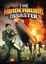 Chris Bowman, Brent Schoonover - The Hindenburg Disaster