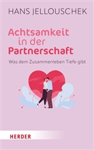 Hans Jellouschek - Achtsamkeit in der Partnerschaft