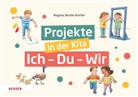 Regina Bestle-Körfer, Hans-Günther Döring - Projekte in der Kita: Ich-Du-Wir