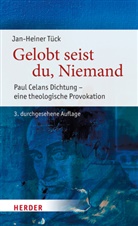 Jan-Heiner Tück - Gelobt seist du, Niemand