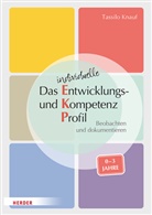 Barbara Huber-Kramer, Tassilo Knauf - Das individuelle Entwicklungs- und Kompetenzprofil (EKP) für Kinder von 0-3 Jahren. Manual