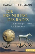 Harald Haarmann - Die Erfindung des Rades