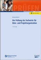 Ralf Biebau, Christian H Richter, Christian H. Richter - Die Prüfung der Fachwirte für Büro- und Projektorganisation
