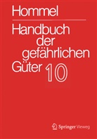 Holzhäuser, Jörg Holzhäuser, Petra Holzhäuser, Günter Hommel - Handbuch der gefährlichen Güter. Band 10: Merkblätter 3735-3934