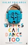 Kalaf Epalanga - Whites Can Dance Too