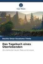 Basilio Omar Essalamo Trinta - Das Tagebuch eines Überlebenden
