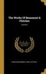 Francis Beaumont, John Fletcher - The Works Of Beaumont & Fletcher; Volume 6