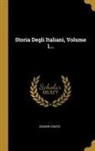 Cesare Cantù - Storia Degli Italiani, Volume 1