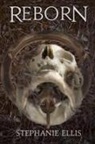 Stephanie Ellis, Kenneth W Cain - Reborn