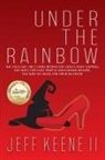 Jeff Keene - Under the Rainbow