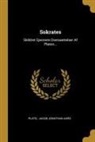 Jacob Jonathan Aars, Plato - Sokrates: Skildret Gjennem Oversaettelser Af Platon