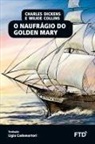 Charles Dickens - O naufrágio do Golden Mary